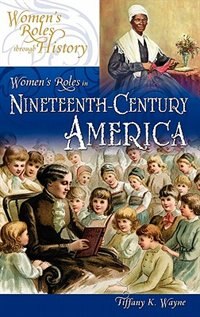 Couverture_Women's Roles In Nineteenth-century America