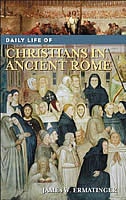 Couverture_Daily Life Of Christians In Ancient Rome