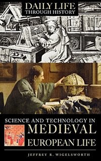 Front cover_Science And Technology In Medieval European Life