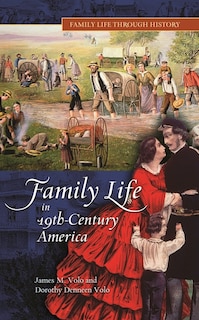 Front cover_Family Life in 19th-Century America
