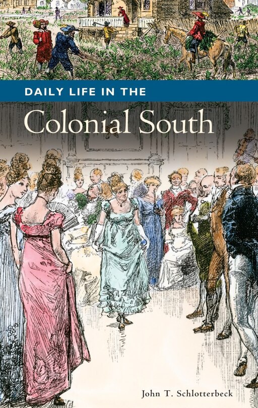 Front cover_Daily Life in the Colonial South