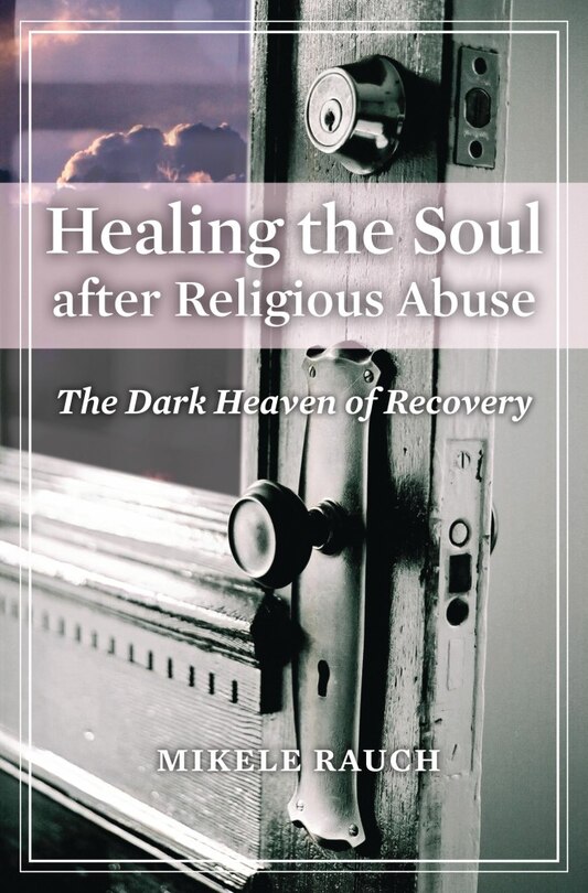 Front cover_Healing the Soul after Religious Abuse