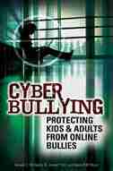 Cyber Bullying: Protecting Kids and Adults from Online Bullies de Samuel C. III McQuade