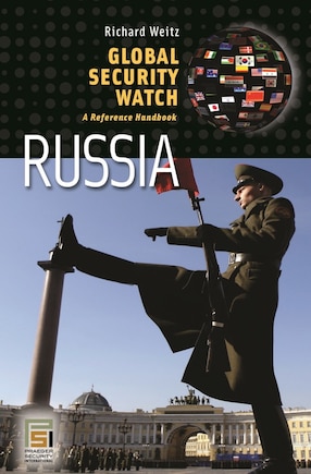 Global Security Watch-;Russia: A Reference Handbook