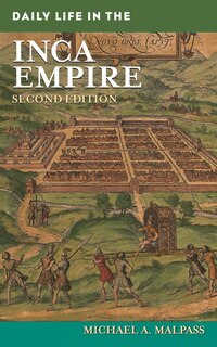 Couverture_Daily Life in the Inca Empire