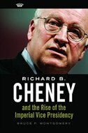 Couverture_Richard B. Cheney And The Rise Of The Imperial Vice Presidency