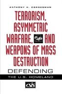 Front cover_Terrorism, Asymmetric Warfare, and Weapons of Mass Destruction