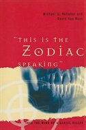 Front cover_This Is the Zodiac Speaking