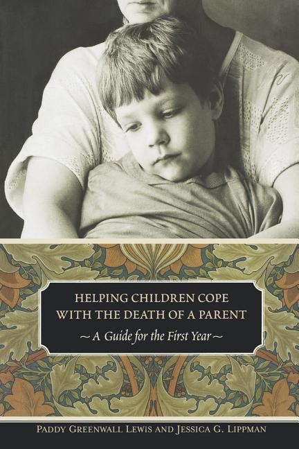 Front cover_Helping Children Cope with the Death of a Parent