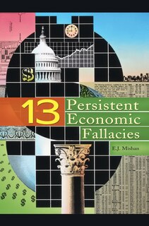 Front cover_Thirteen Persistent Economic Fallacies