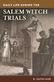 Couverture_Daily Life During the Salem Witch Trials