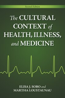 Couverture_The Cultural Context of Health, Illness, and Medicine