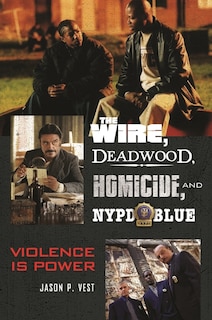 Couverture_The Wire, Deadwood, Homicide, and NYPD Blue