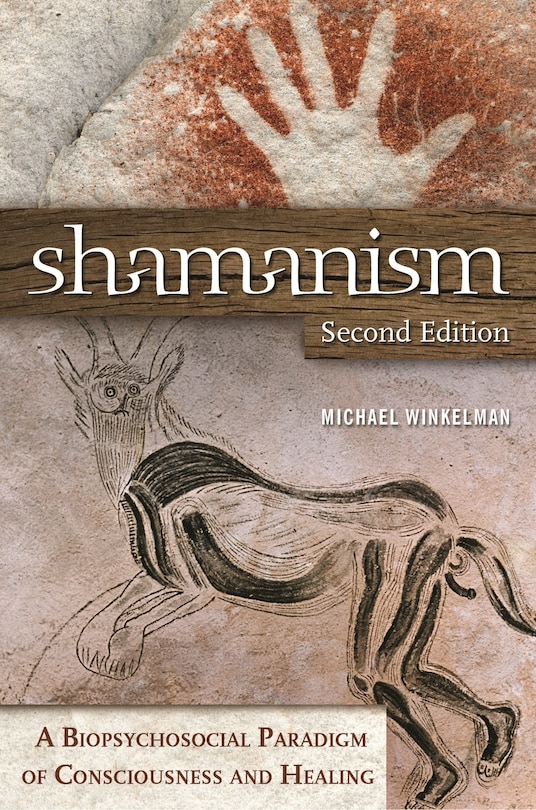 Shamanism: A Biopsychosocial Paradigm of Consciousness and Healing