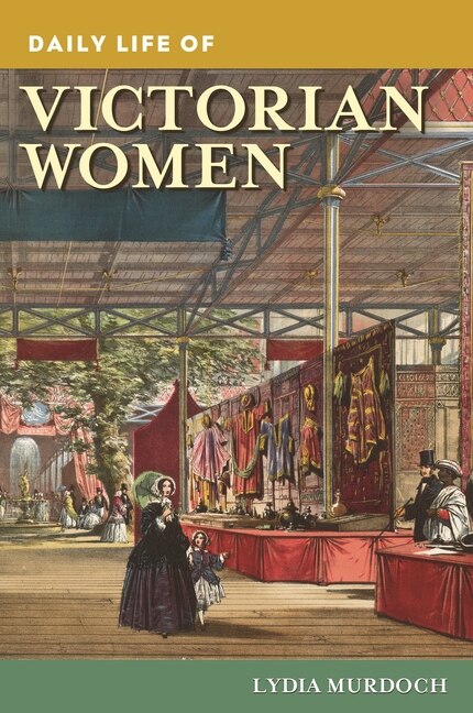 Couverture_Daily Life of Victorian Women