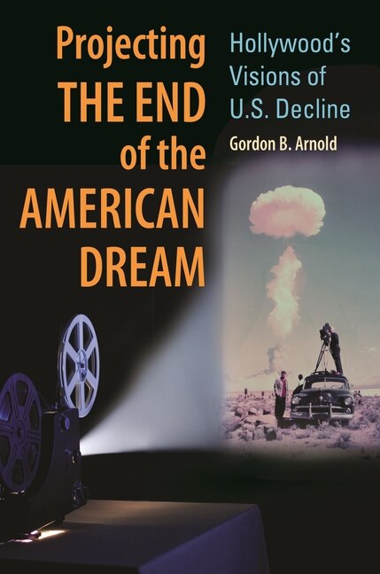 Front cover_Projecting the End of the American Dream