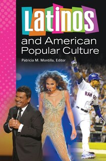 Front cover_Latinos and American Popular Culture