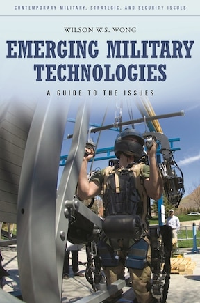 Emerging Military Technologies: A Guide to the Issues