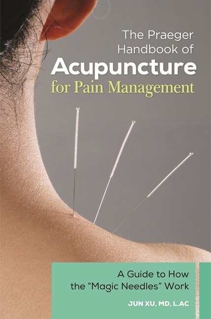 Couverture_The Praeger Handbook of Acupuncture for Pain Management