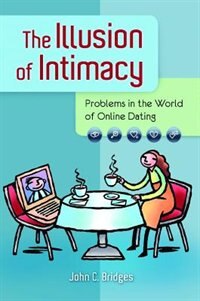 Front cover_The Illusion Of Intimacy
