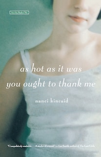 Front cover_As Hot As It Was You Ought To Thank Me