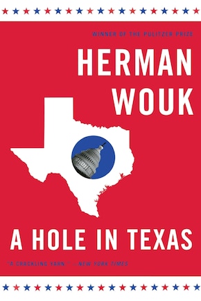 A Hole in Texas: A Novel