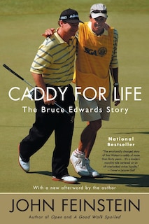 Caddy For Life: The Bruce Edwards Story