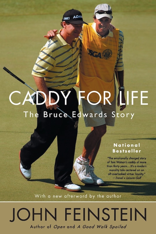 Caddy For Life: The Bruce Edwards Story