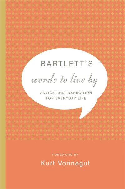 Front cover_Bartlett's Words To Live By
