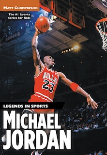 Michael Jordan: Legends In Sports