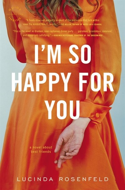 I'm So Happy For You: A Novel About Best Friends