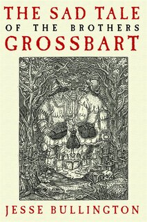 Couverture_The Sad Tale of the Brothers Grossbart