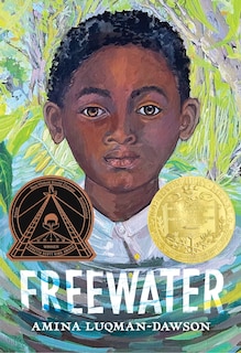 Front cover_Freewater (Newbery & Coretta Scott King Award Winner)