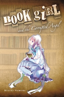 Couverture_Book Girl And The Corrupted Angel (light Novel)