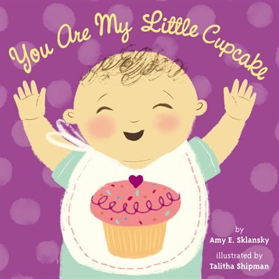 Front cover_You Are My Little Cupcake