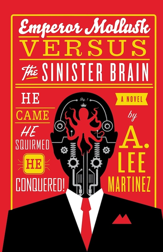 Front cover_Emperor Mollusk Versus The Sinister Brain