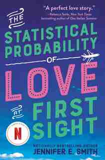 The Statistical Probability Of Love At First Sight by Jennifer E. Smith