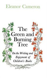 Couverture_Green and Burning Tree: On the Writing and Enjoyment of Children's Books