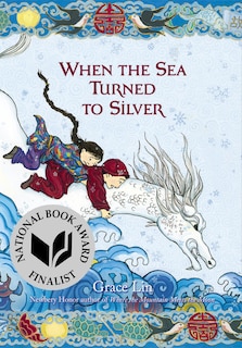 Front cover_When the Sea Turned to Silver (National Book Award Finalist)