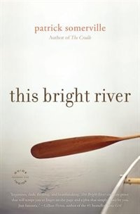 This Bright River: A Novel