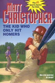 Front cover_The Kid Who Only Hit Homers