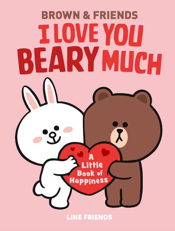 Front cover_Line Friends: Brown & Friends: I Love You Beary Much