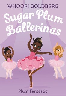 Couverture_Sugar Plum Ballerinas: Plum Fantastic