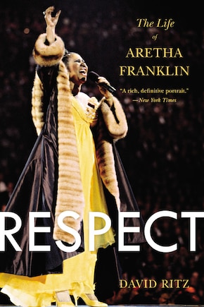 Respect: The Life Of Aretha Franklin