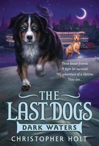 Couverture_The Last Dogs: Dark Waters
