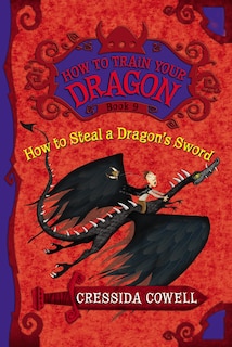 Front cover_How to Steal a Dragon's Sword