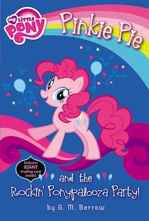 Front cover_My Little Pony: Pinkie Pie and the Rockin' Ponypalooza Party!