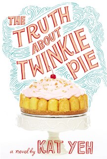 Front cover_The Truth About Twinkie Pie