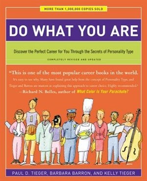 Do What You Are: Discover The Perfect Career For You Through The Secrets Of Personality Type