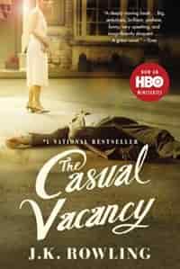 The Casual Vacancy by J. K. Rowling